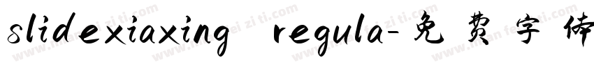 slidexiaxing regula字体转换
